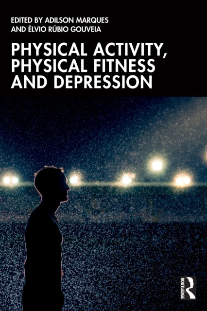Physical Activity, Physical Fitness and Depression