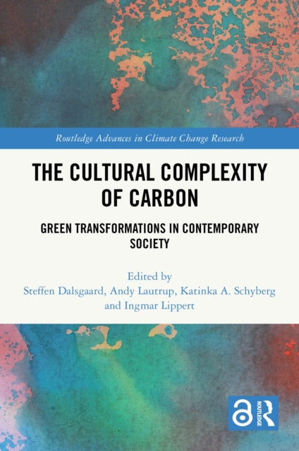 Book cover of: Cultural Complexity of Carbon. By: Steffen Dalsgaard