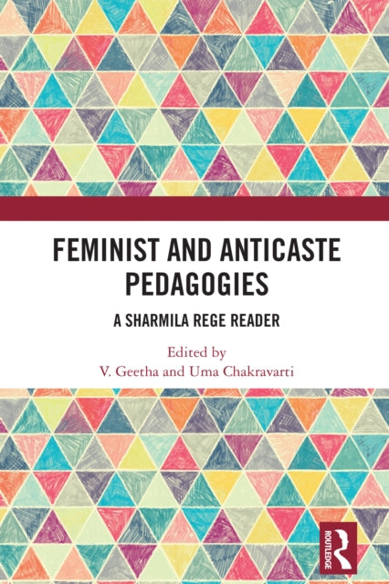 Book cover of: Feminist and Anticaste Pedagogies. By: V. Geetha