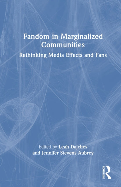 Book cover of: Fandom in Marginalized Communities