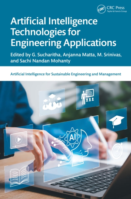 Book cover of: Artificial Intelligence Technologies for Engineering Applications. By: G. Sucharitha