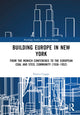 Book cover of: Building Europe in New York