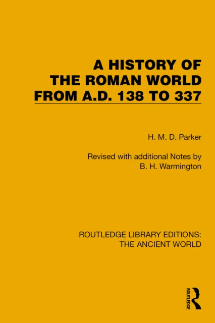 Book cover of: History of the Roman World from A.D. 138 to 337. By: H.M.D. Parker