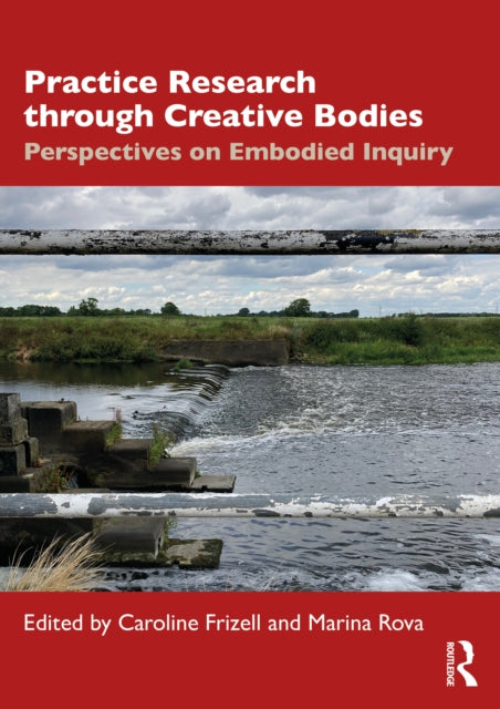 Book cover of: Practice Research through Creative Bodies
