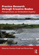 Book cover of: Practice Research through Creative Bodies