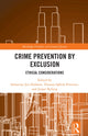 Book cover of: Crime Prevention by Exclusion. By: Sebastian Jon Holmen