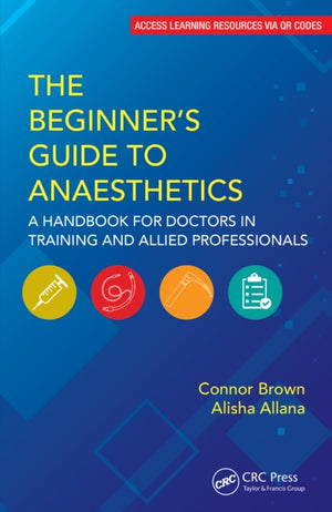 Beginner's Guide to Anaesthetics