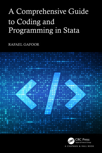 Book cover of: Comprehensive Guide to Coding and Programming in Stata. By: Rafael Gafoor