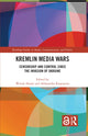 Book cover of: Kremlin Media Wars. By: Wendy Sloane