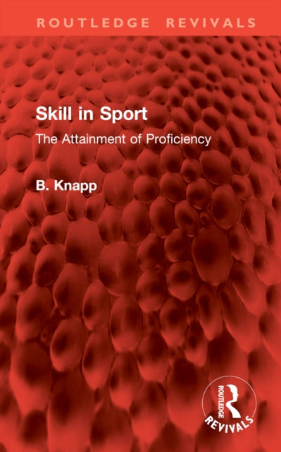 Book cover of: Skill in Sport. By: B. Knapp