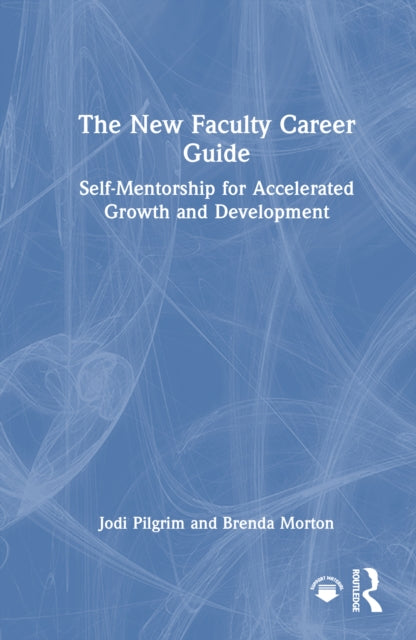 Book cover of: New Faculty Career Guide