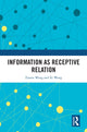 Book cover of: Information as Receptive Relation. By: Tianen Wang