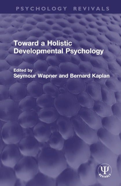 Book cover of: Toward a Holistic Developmental Psychology. By: Seymour Wapner