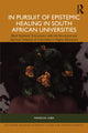 Book cover of: In Pursuit of Epistemic Healing in South African Universities