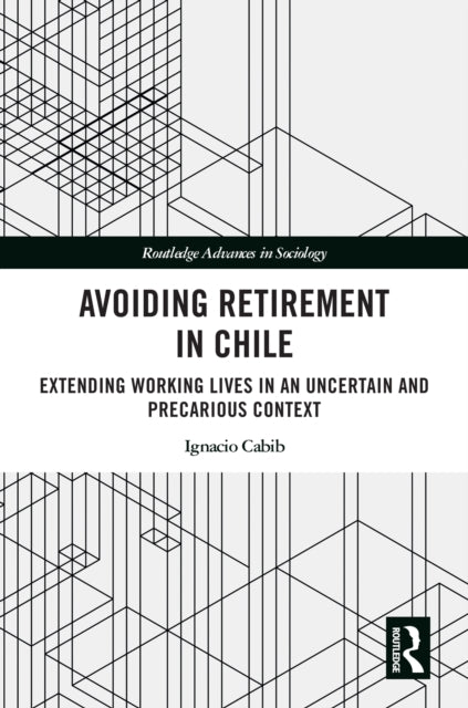 Book cover of: Avoiding Retirement in Chile. By: Ignacio Cabib