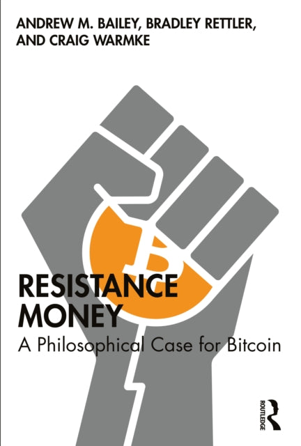Book cover of: Resistance Money. By: Andrew M. Bailey