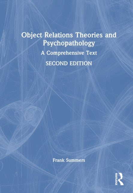 Book cover of: Object Relations Theories and Psychopathology. By: Frank Summers