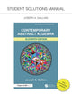 Book cover of: Student Solutions Manual for Gallian's Contemporary Abstract Algebra. By: Joseph A. Gallian