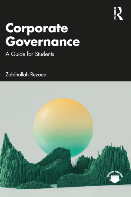 Book cover of: Corporate Governance. By: Zabihollah Rezaee