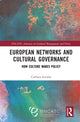 Book cover of: European Networks and Cultural Governance. By: Carlotta Scioldo