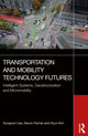 Book cover of: Transportation and Mobility Technology Futures