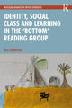 Book cover of: Identity, Social Class and Learning in the ‘Bottom’ Reading Group