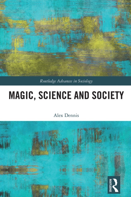 Book cover of: Magic, Science and Society