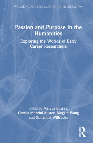 Passion and Purpose in the Humanities