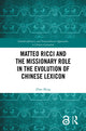 Book cover of: Matteo Ricci and the Missionary Role in the Evolution of Chinese Lexicon. By: Ming Zhao