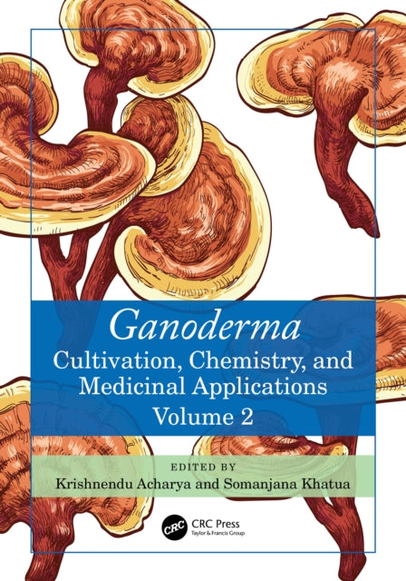 Book cover of: Ganoderma. By: Krishnendu Acharya