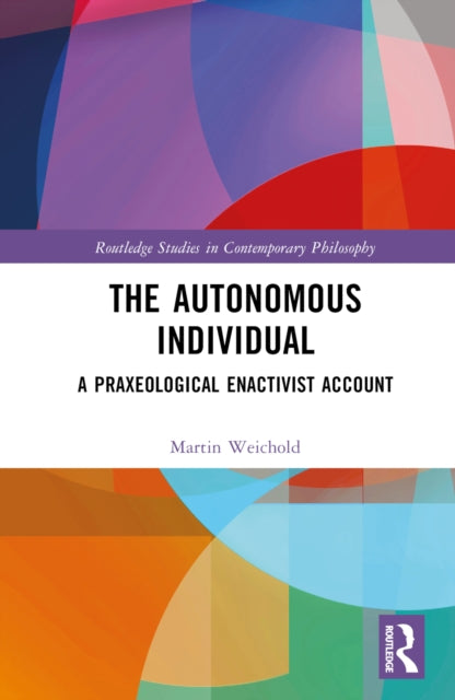 Book cover of: Autonomous Individual. By: Martin Weichold