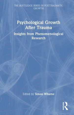 Psychological Growth After Trauma