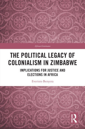 The Political Legacy of Colonialism in Zimbabwe