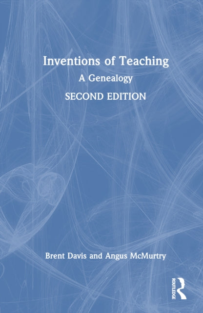 Book cover of: Inventions of Teaching. By: Brent Davis