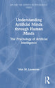 Book cover of: Understanding Artificial Minds through Human Minds. By: Max M. Louwerse