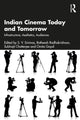 Book cover of: Indian Cinema Today and Tomorrow. By: S. V. Srinivas