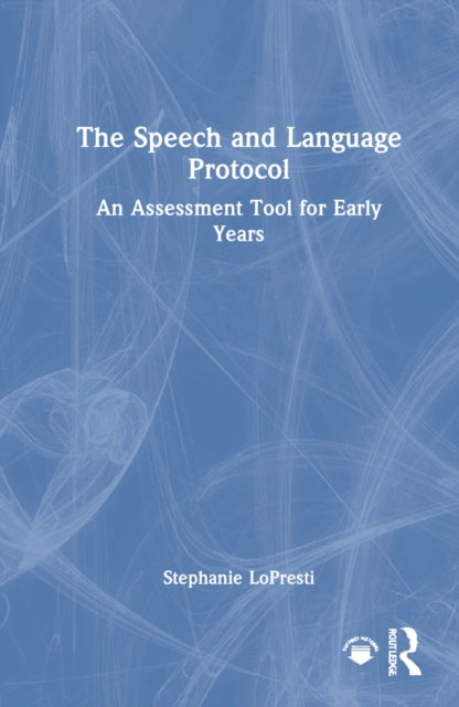 Book cover of: Speech and Language Protocol. By: Stephanie Lopresti