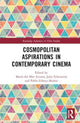 Book cover of: Cosmopolitan Aspirations in Contemporary Cinema. By: María del Mar Azcona