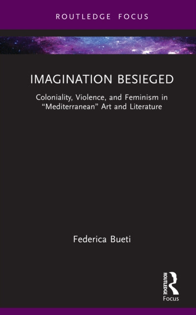 Book cover of: Imagination Besieged. By: Federica Bueti