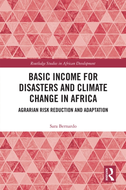 Book cover of: Basic Income for Disasters and Climate Change in Africa. By: Sara Bernardo