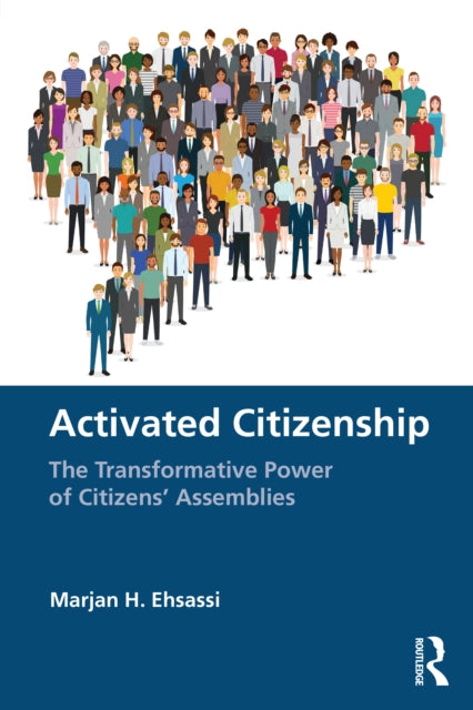 Book cover of: Activated Citizenship. By: Marjan H. Ehsassi