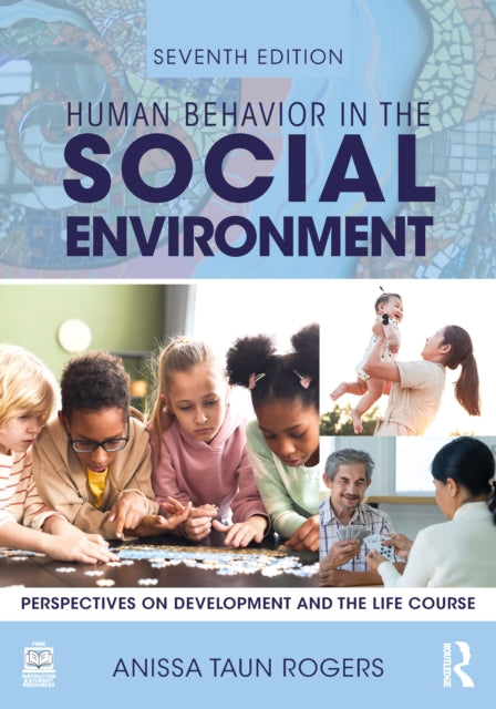 Book cover of: Human Behavior in the Social Environment. By: Anissa Rogers