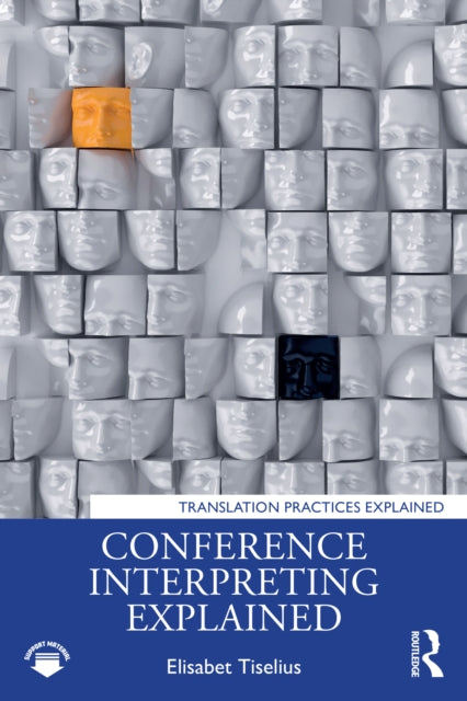 Book cover of: Conference Interpreting Explained. By: Elisabet Tiselius