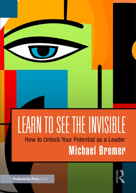 Book cover of: Learn to See the Invisible. By: Michael Bremer