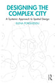 Book cover of: Designing the Complex City