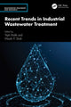 Book cover of: Recent Trends in Industrial Wastewater Treatment. By: Tripti Malik