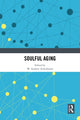 Book cover of: Soulful Aging. By: W. Andrew Achenbaum