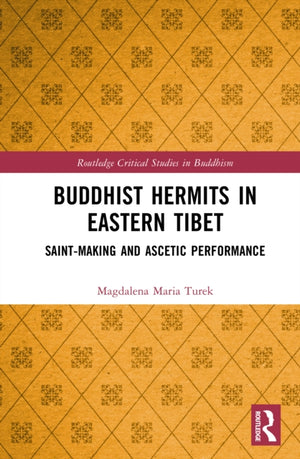 Buddhist Hermits in Eastern Tibet