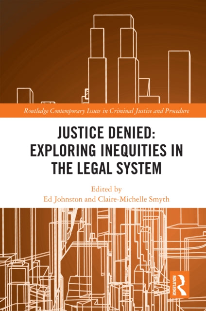Book cover of: Justice Denied: Exploring Inequities in the Legal System