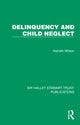 Book cover of: Delinquency and Child Neglect. By: Harriett Wilson